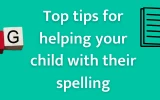 6 Tips On Helping Your Child With Their Spelling