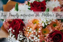 Fun family activities for Mother's Day