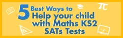 5 best ways to help your child with the KS2 Maths test in May