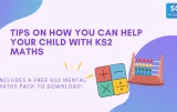 Tips for helping your child with their Maths (With Free Mental Maths pack)