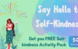 Say Hello to Self-Kindness (Plus a FREE Self-Kindness Activity Pack)