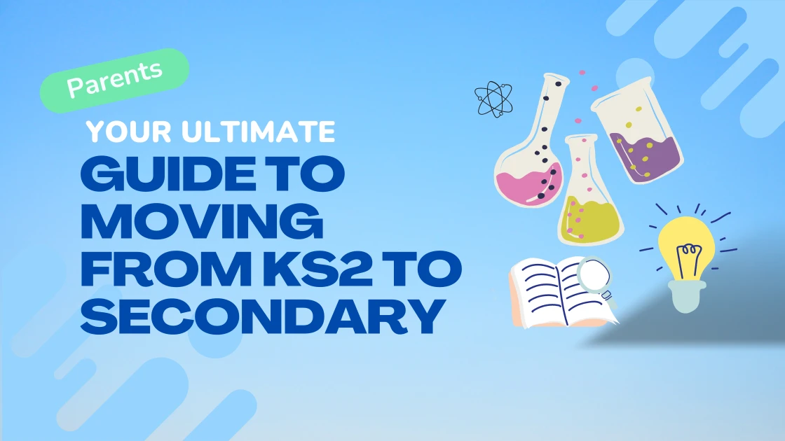 Get it Right from the Start: Your Ultimate Guide for KS2 to Secondary